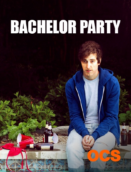 OCS - Bachelor Party