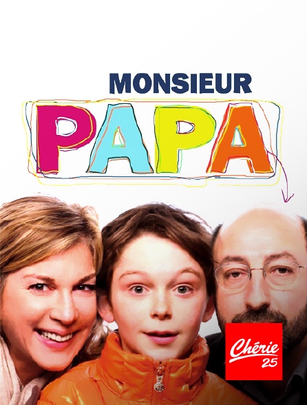 Chérie 25 - Monsieur Papa