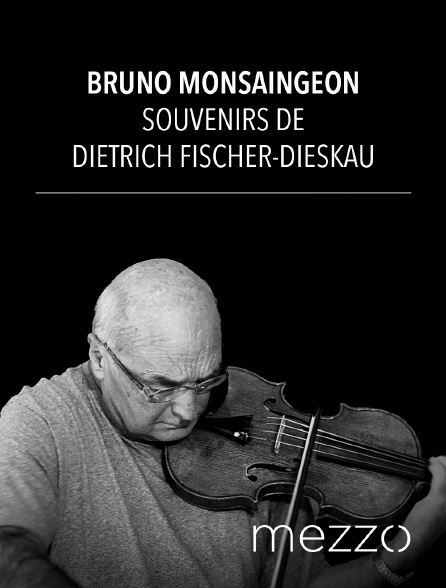 Mezzo - Bruno Monsaingeon: souvenirs de Dietrich Fischer-Dieskau