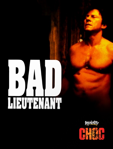 Molotov Channels CHOC - Bad lieutenant