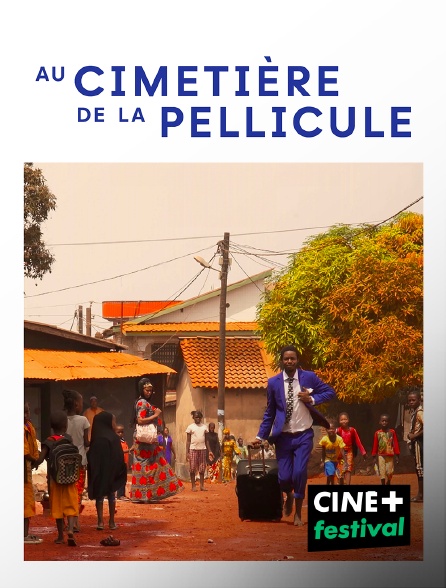 CINE+ Festival - Au cimetière de la pellicule