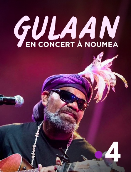 France 4 - Gulaan en concert à Noumea