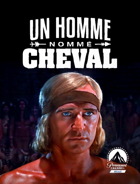 Paramount Channel Décalé - Un homme nommé Cheval