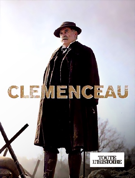 Toute l'Histoire - Clemenceau