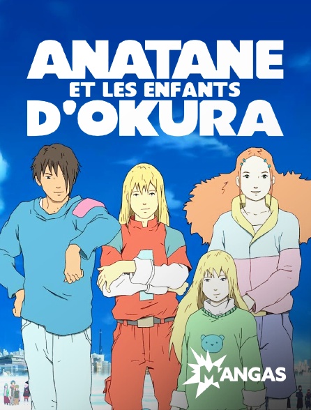 MANGAS - Anatane et les enfants d'Okura