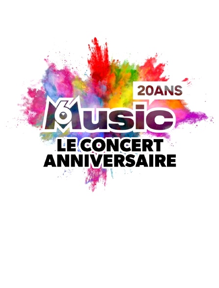 M6 Music : 20 ans, le concert anniversaire