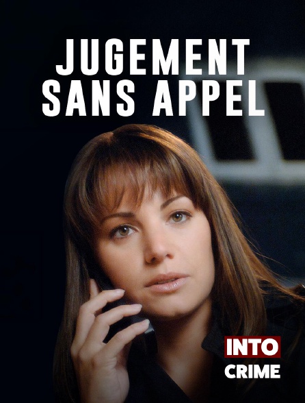 Into Crime - Jugement sans appel