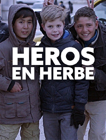 Héros en herbe