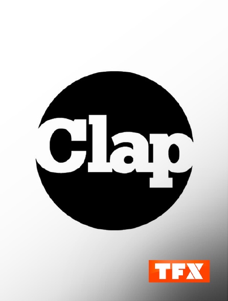 TFX - Clap, le magazine culturel