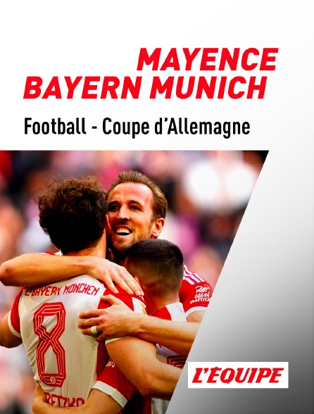 L'Equipe - Football - Coupe d'Allemagne : Mayence / FC Bayern Munich