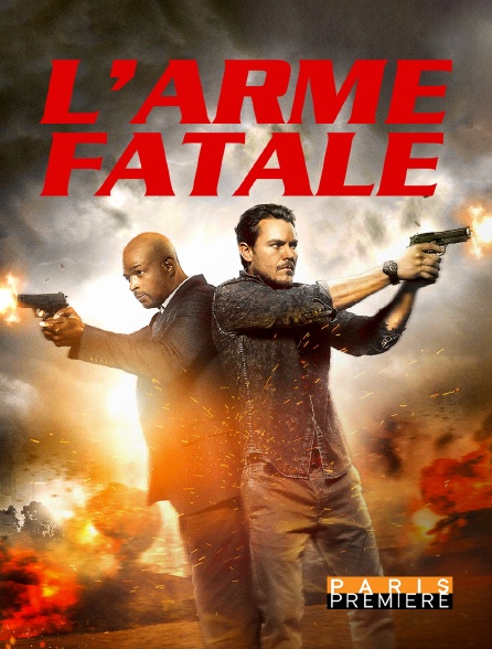 Paris Première - L'arme fatale