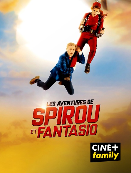 CINE+ Family - Les Aventures de Spirou et Fantasio