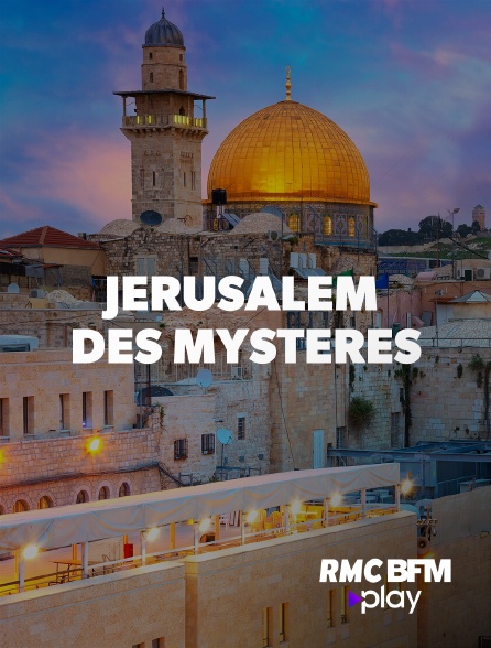 RMC BFM Play - Jérusalem des mystères