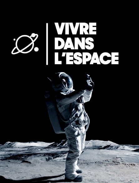 Vivre dans l'espace