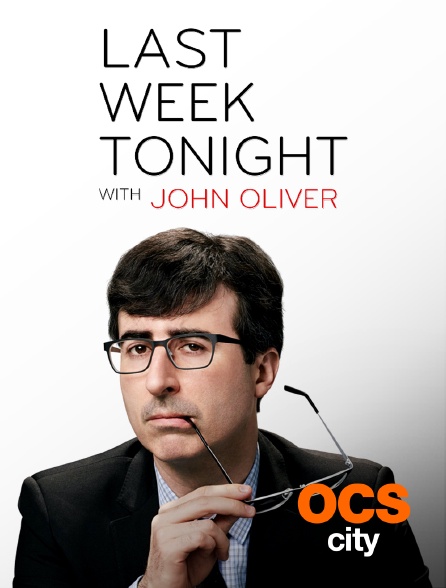 OCS City - Last Week Tonight with John Oliver