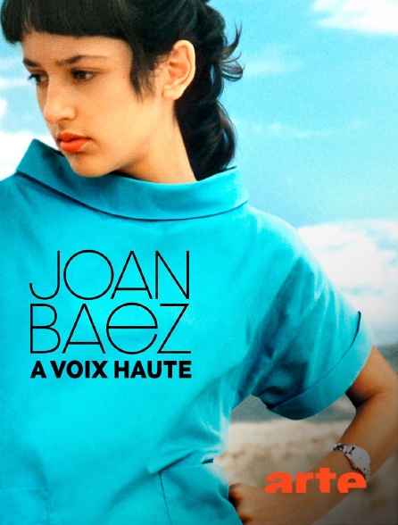 Arte - Joan Baez : A voix haute