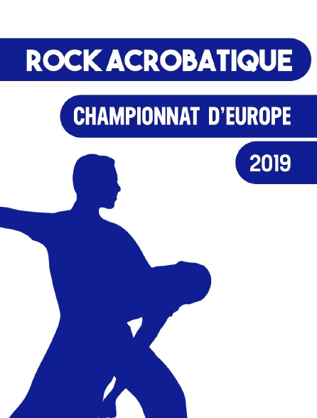 Championnat d'Europe de rock acrobatique 2019