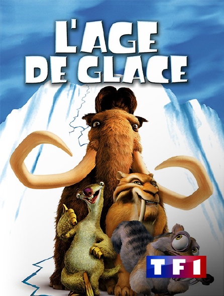 TF1 - L'âge de glace