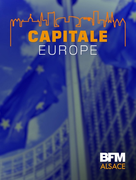 BFM Alsace - Capitale Europe