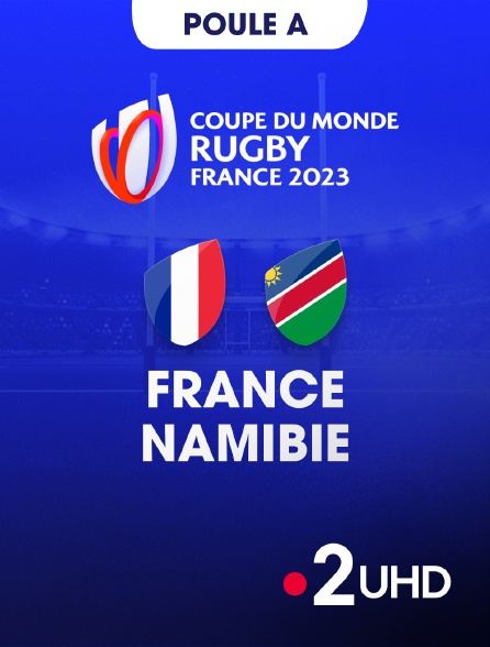 France 2 UHD - Rugby - Coupe du monde 2023 : France / Namibie
