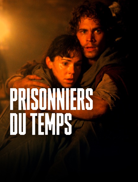 Prisonniers du temps