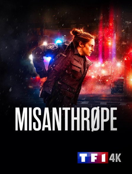 TF1 4K - Misanthrope