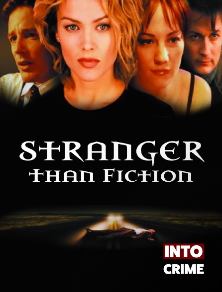 Into Crime - Stranger Than Fiction