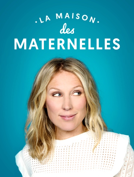 La maison des Maternelles