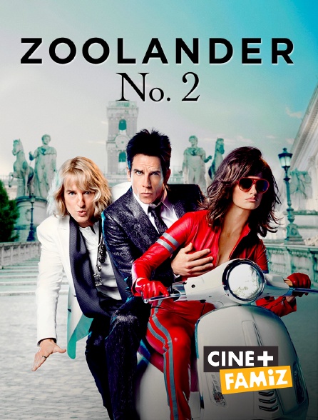 Ciné+ Famiz - Zoolander 2