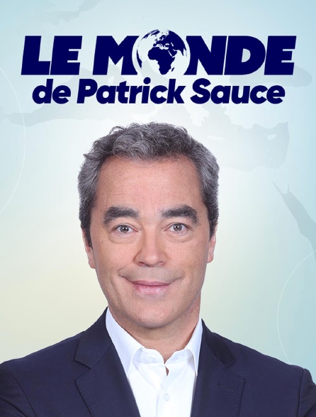 Le monde de Patrick Sauce