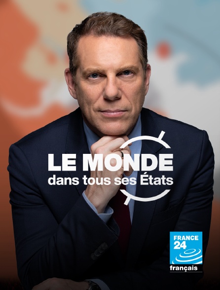 France 24 - Le monde dans tous ses Etats