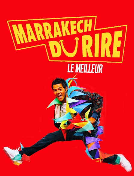 Le meilleur du Marrakech du Rire