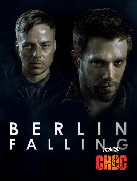 Molotov Channels CHOC - Berlin Falling