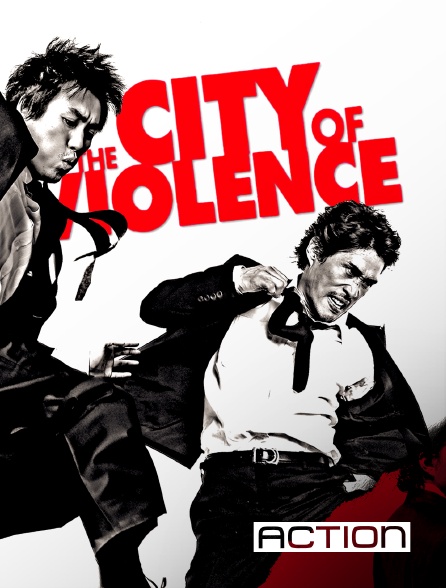 ACTION - The City of Violence