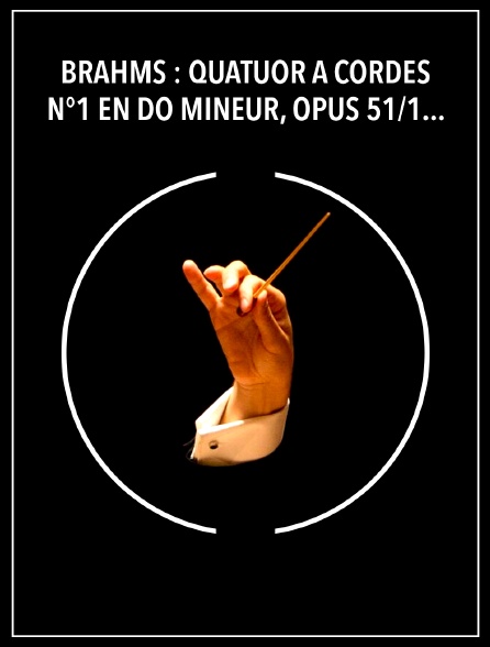 Brahms : Quatuor à cordes n°1 en do mineur, opus 51/1 - Keller Quartet