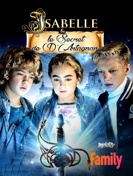 Molotov Channels Family - Isabelle et le secret de d’Artagnan