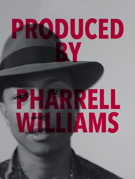 Produced by... Pharrell Williams