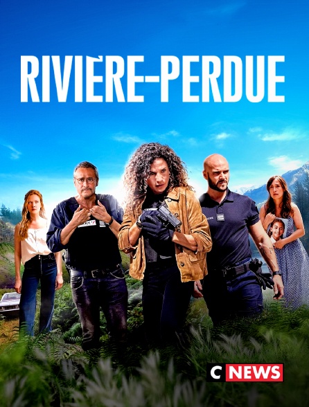 CNEWS - Rivière-Perdue