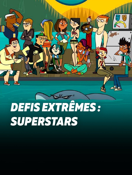 Défis extrêmes : Superstars
