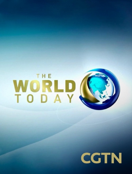 CGTN - The World Today