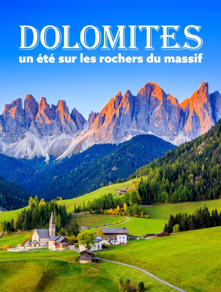 Dolomites : Un été sur les rochers du massif