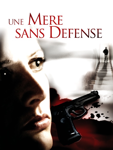 Une mère sans défense