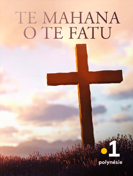 La 1ère Polynésie - Te mahana o te fatu