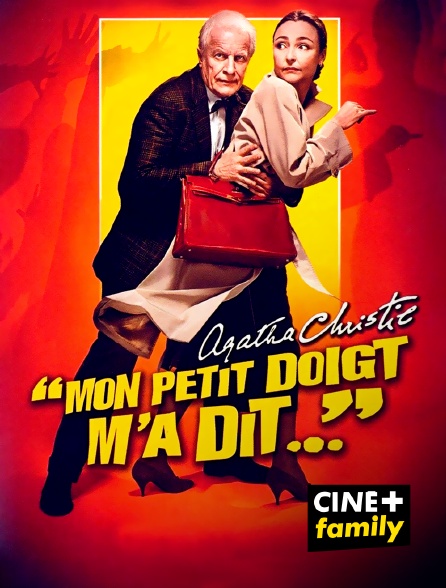 CINE+ Family - Mon petit doigt m'a dit...