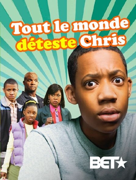 Tout Le Monde Deteste Chris En Streaming Replay Sur Bet Molotov Tv