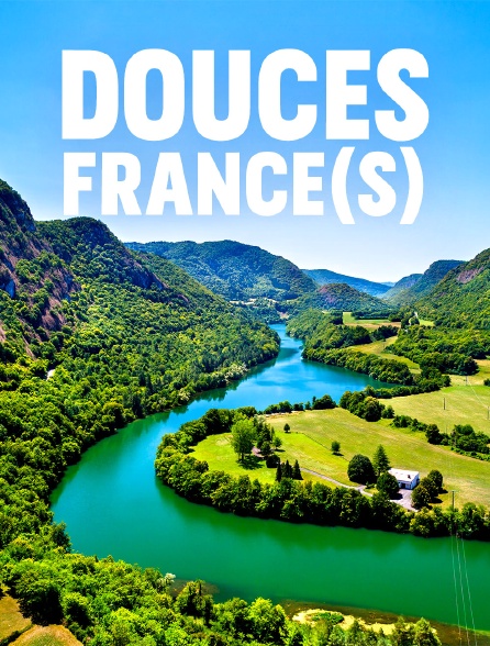 Douces France(s), côté nature