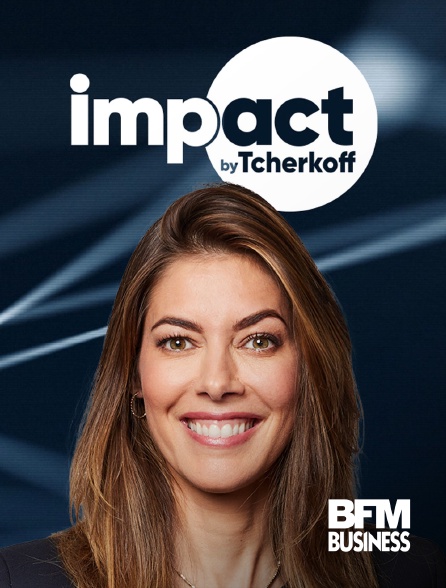 BFM Business - Impact by Tcherkoff