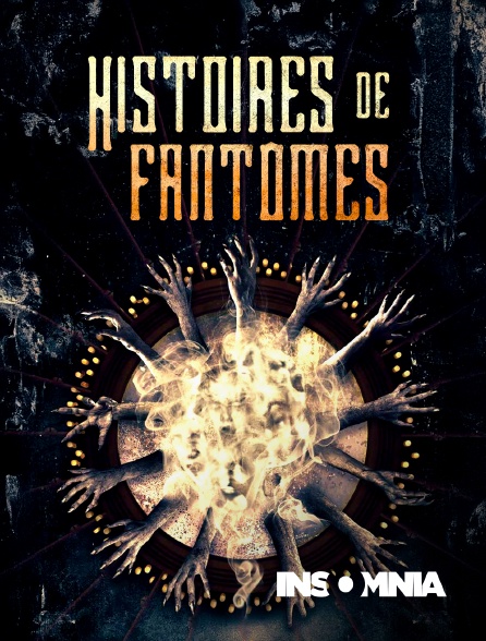 INSOMNIA - Histoires de fantômes