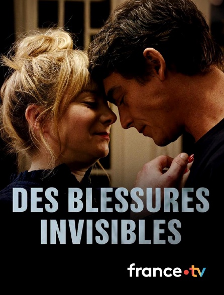 france.tv - Des blessures invisibles en replay