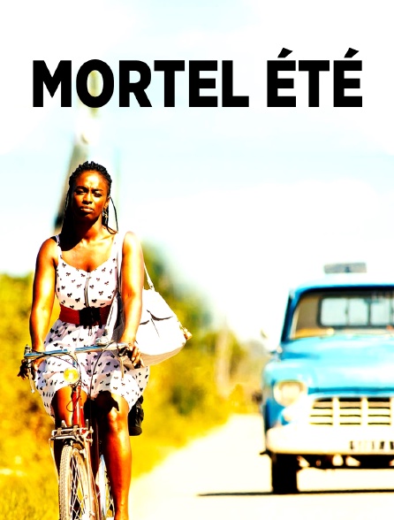 Mortel été